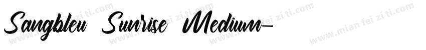 Sangbleu Sunrise Medium字体转换
